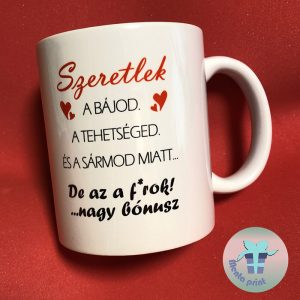 Szeretlek a bájod, tehetséged miatt Valentin napi bögre